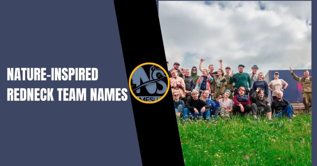 Nature-Inspired Redneck Team Names