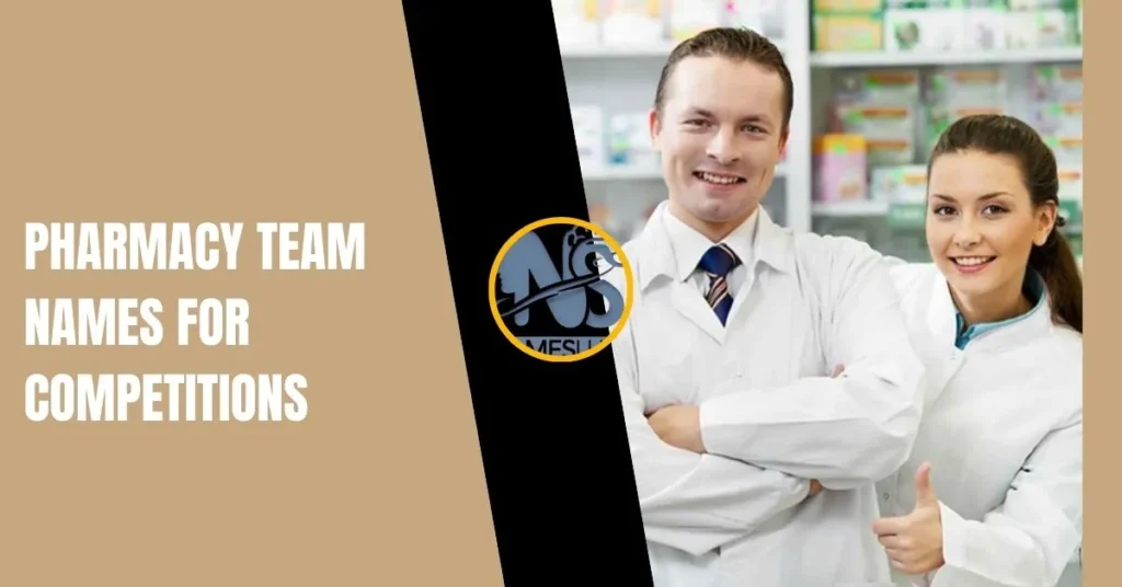 Pharmacy Team Names for Competitions