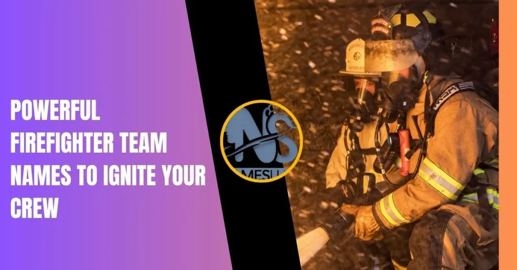 Firefighter-Team-Names