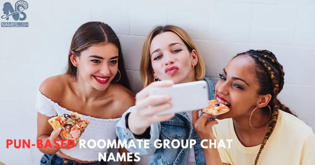 Pun-Based Roommate Group Chat Names