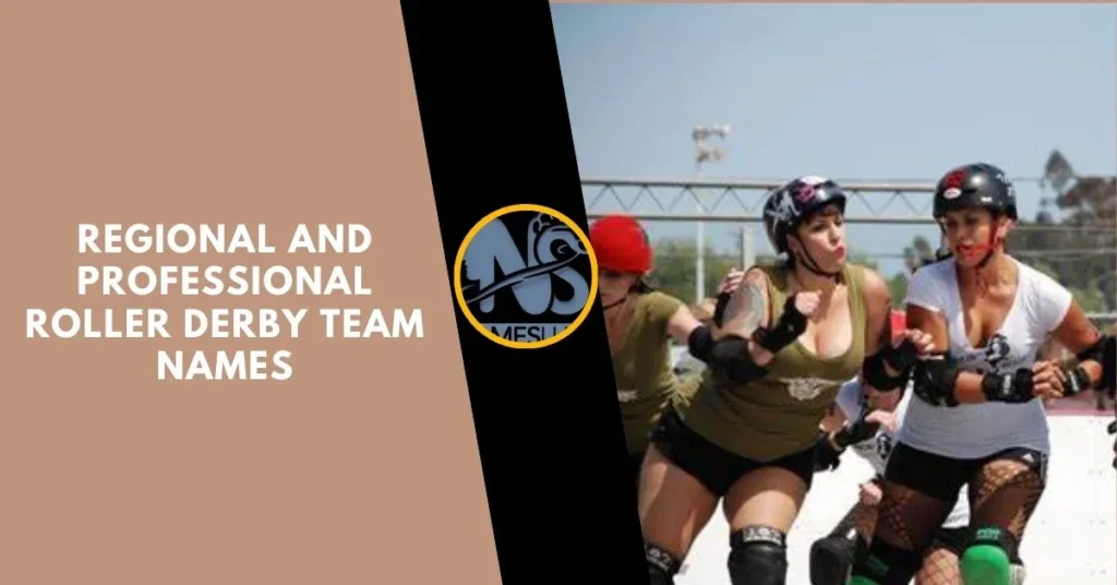 Regional and Professional Roller Derby Team Names