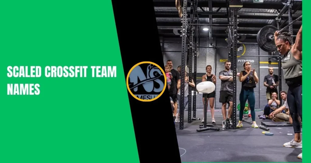 Scaled CrossFit Team Names