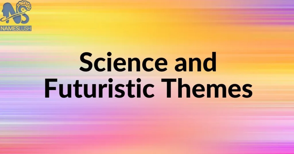 Science and Futuristic Themes