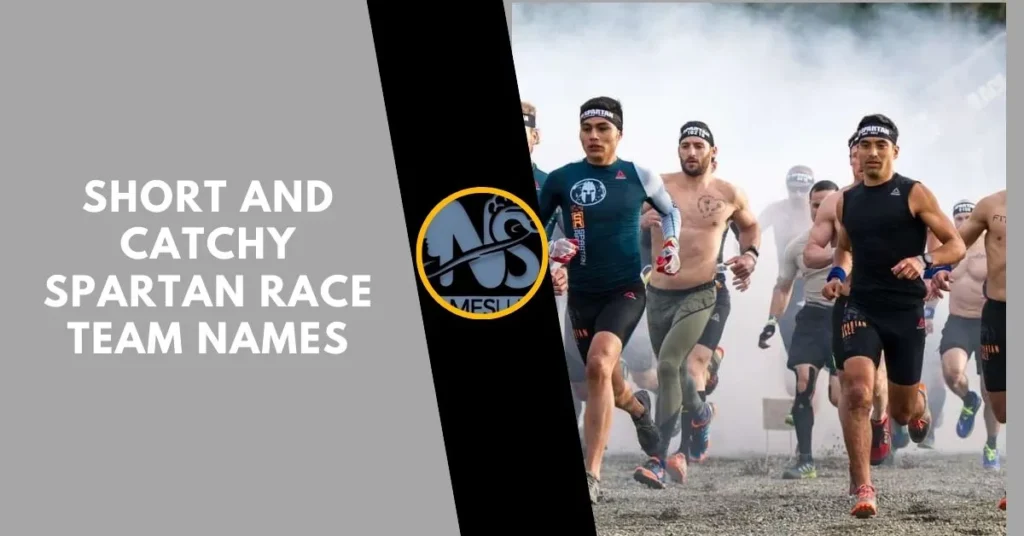 Short and Catchy Spartan Race Team Names