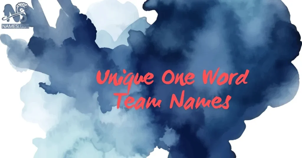 Unique One Word Team Names