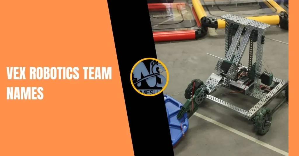 VEX Robotics Team Names