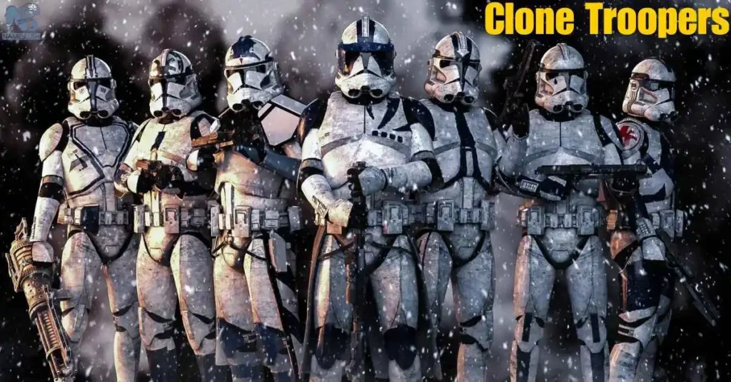 Clone Troopers