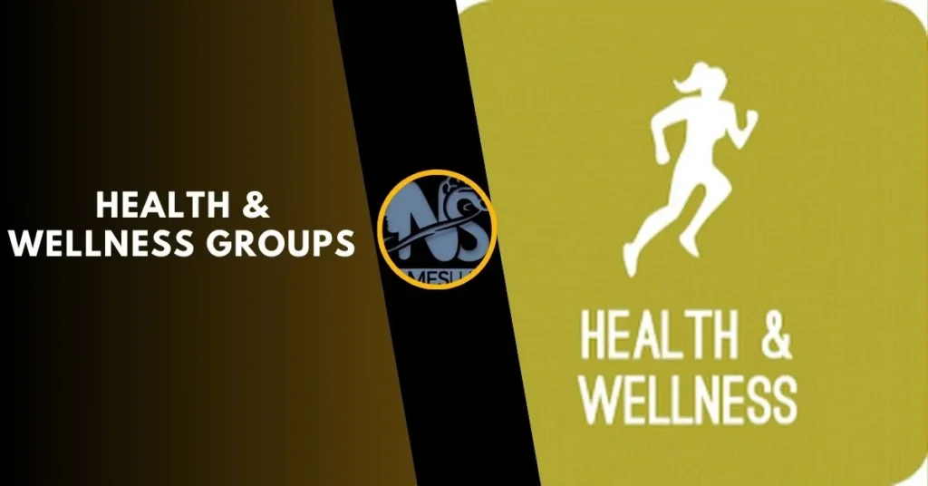 Health & Wellness Groups