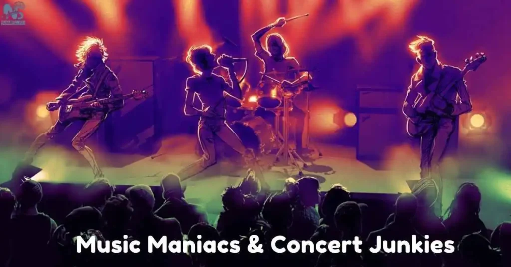 Music Maniacs & Concert Junkies