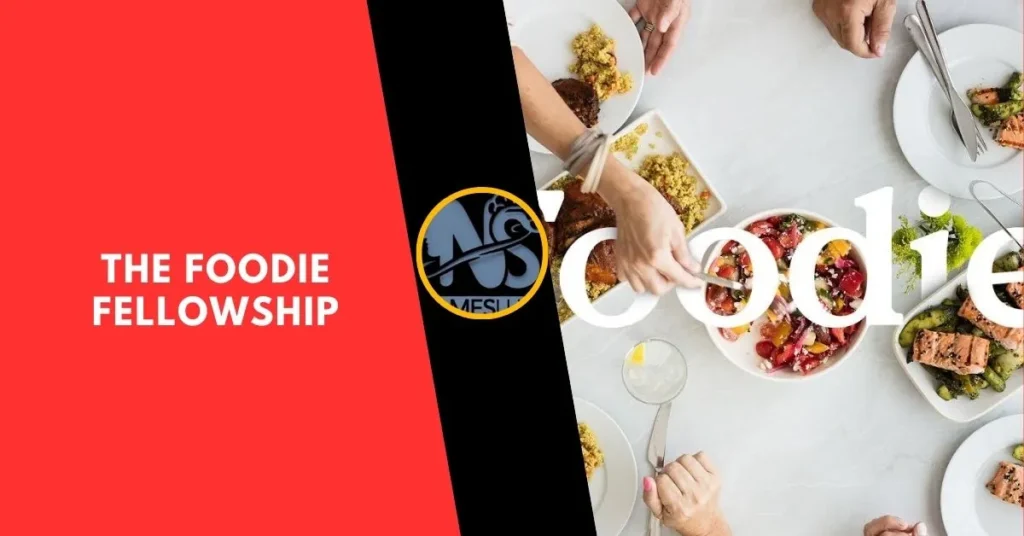 The Foodie Fellowship